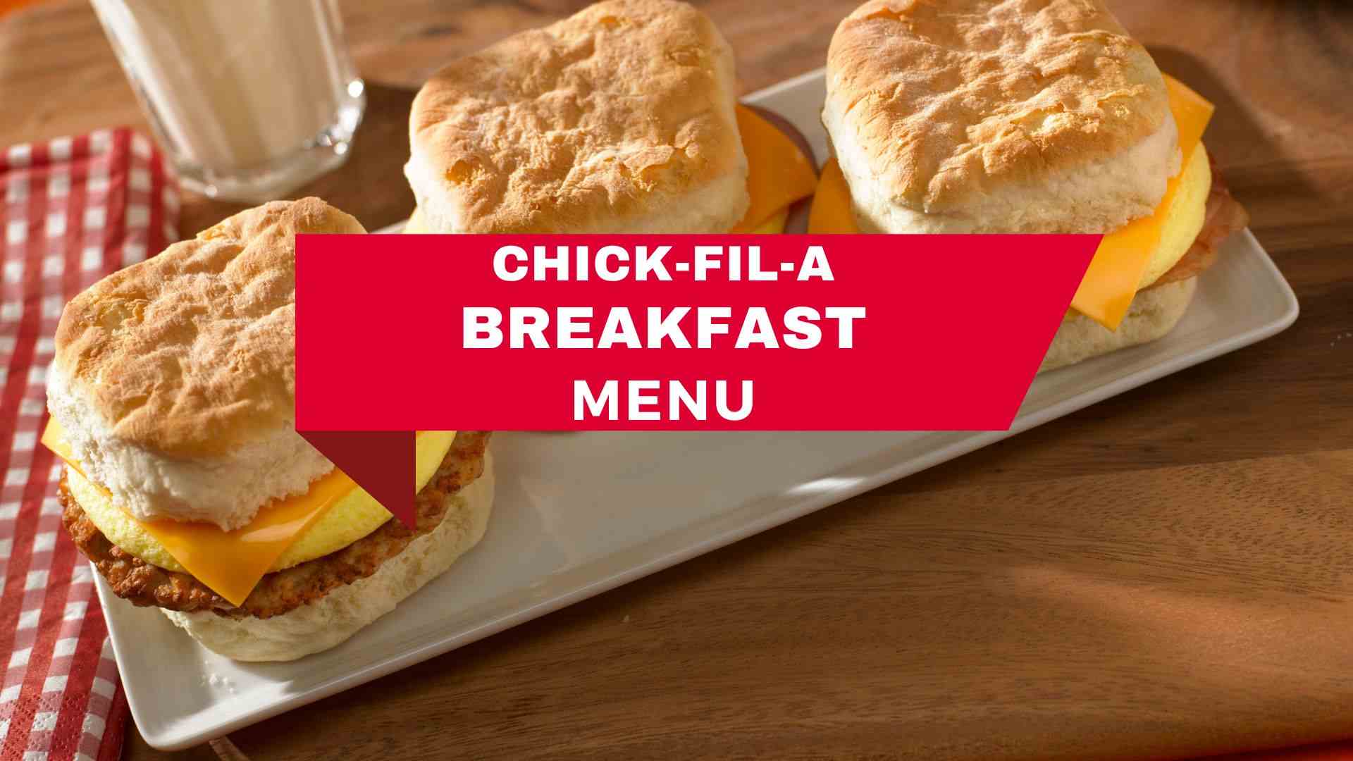 Chick-fil-A Breakfast Menu